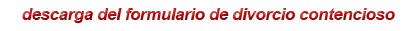 descarga del formulario de divorcio de divorcio contencioso