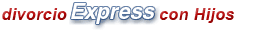 Divorcio Express con Hijos